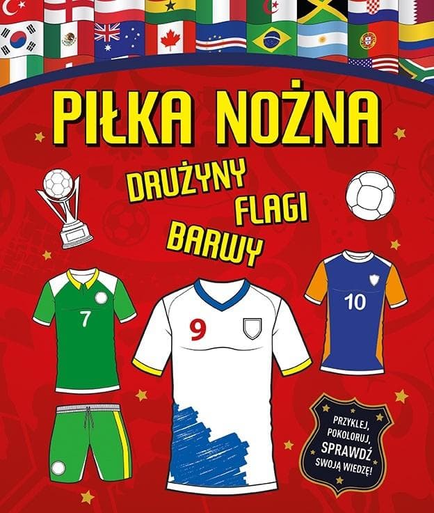 Piłka nożna Drużyny Flagi Barwy Dan Crisp 48 stron