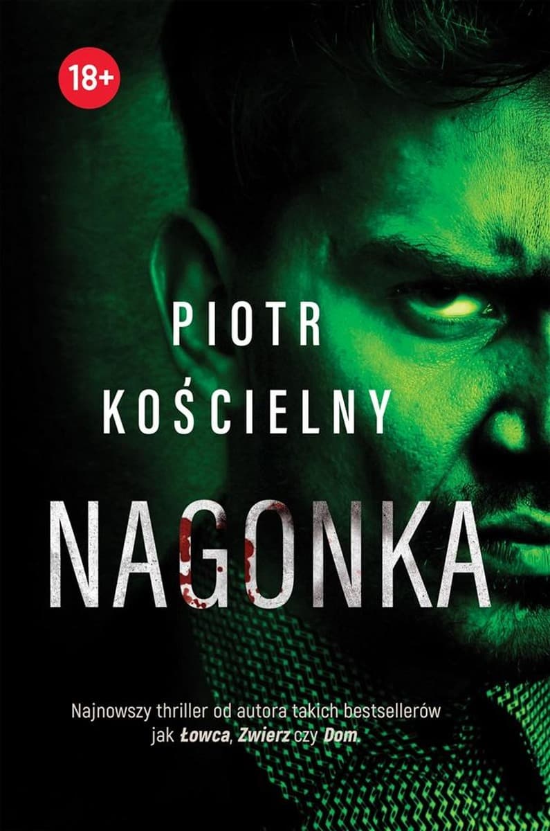 Piotr Kościelny - Nagonka - Thriller psychologiczny