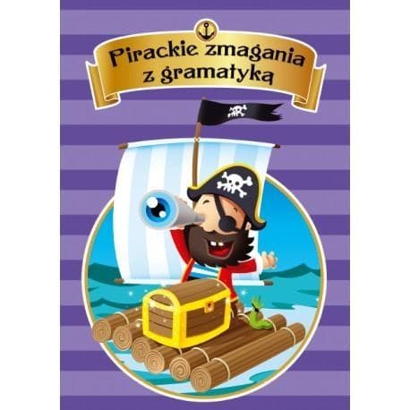 Pirackie zmagania z gramatyką - Bogusława Kuciel