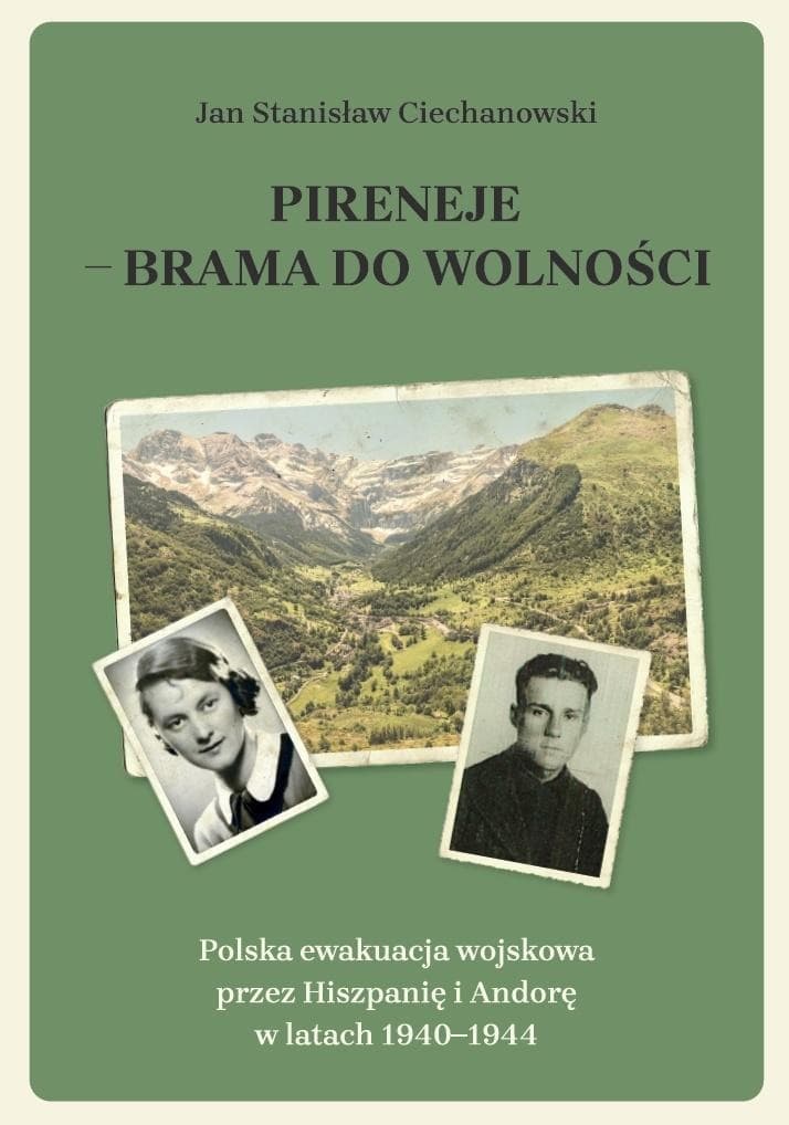 Pireneje - brama do wolności - Jan Stanisław Ciechanowski