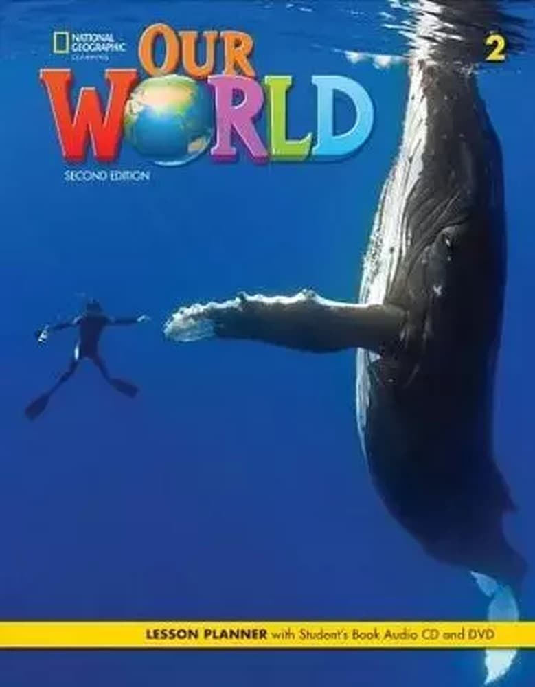 Our World 2 Poziom 2 Plan lekcji - National Geographic Learning