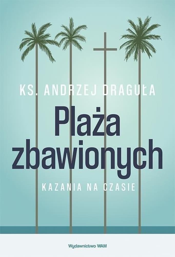 Plaża zbawionych Andrzej Draguła