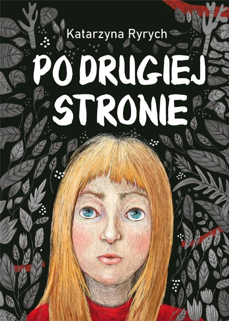Po drugiej stronie - Katarzyna Ryrych, Powieść dla młodzieży