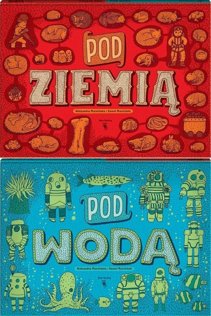 Pod ziemią, pod wodą. Album edukacyjny dla dzieci.