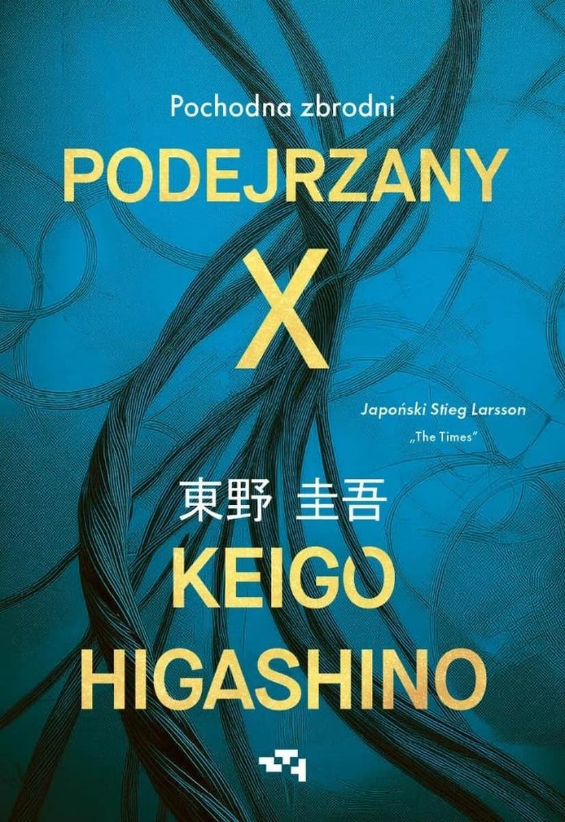 Podejrzany X. Pochodna zbrodni - Powieść kryminalna Keigo Higashino