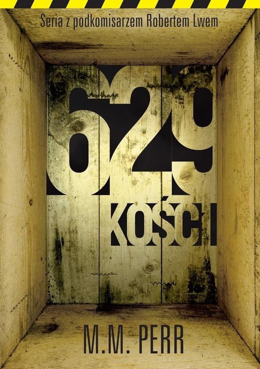 Podkomisarz Robert Lew. Kryminalna opowieść o 629 kościach
