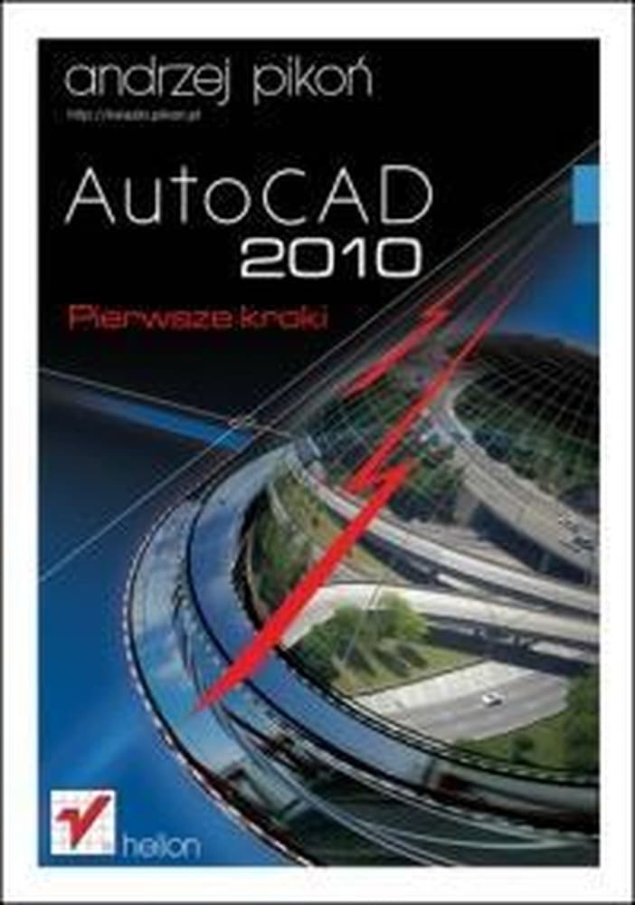 Podręcznik AutoCAD 2010 - Pierwsze kroki dla początkujących