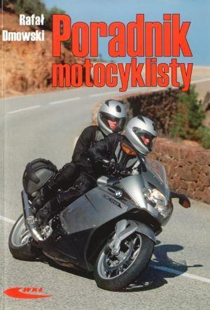 Podręcznik dla motocyklisty Rafała Dmowskiego