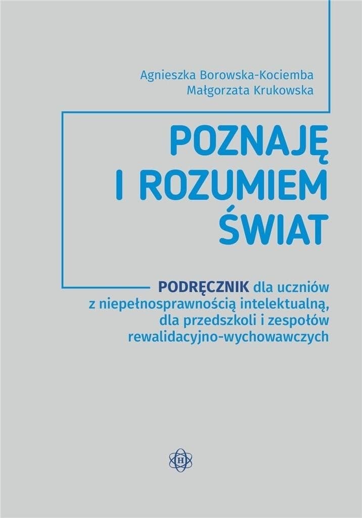 Podręcznik dla uczniów z niepełnosprawnością intelektualną do przedszkoli i zespołów rewalidacyjno-wychowawczych
