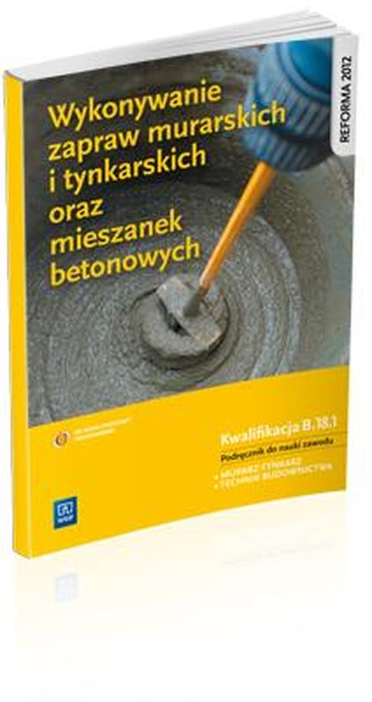 Podręcznik do nauki zawodu technik budownictwa: Zaprawy murarskie i tynkarskie