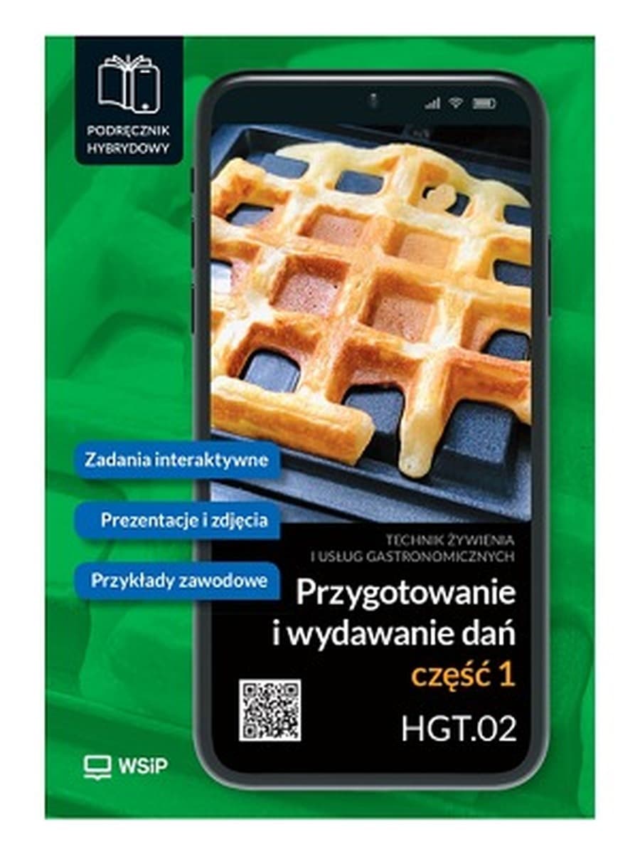Podręcznik Przygotowanie i Wydawanie Dań HGT.02 Część 1
