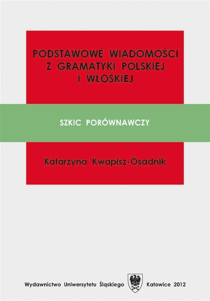 Podstawowe wiadomości z gramatyki Katarzyna Kwapisz-Osadnik