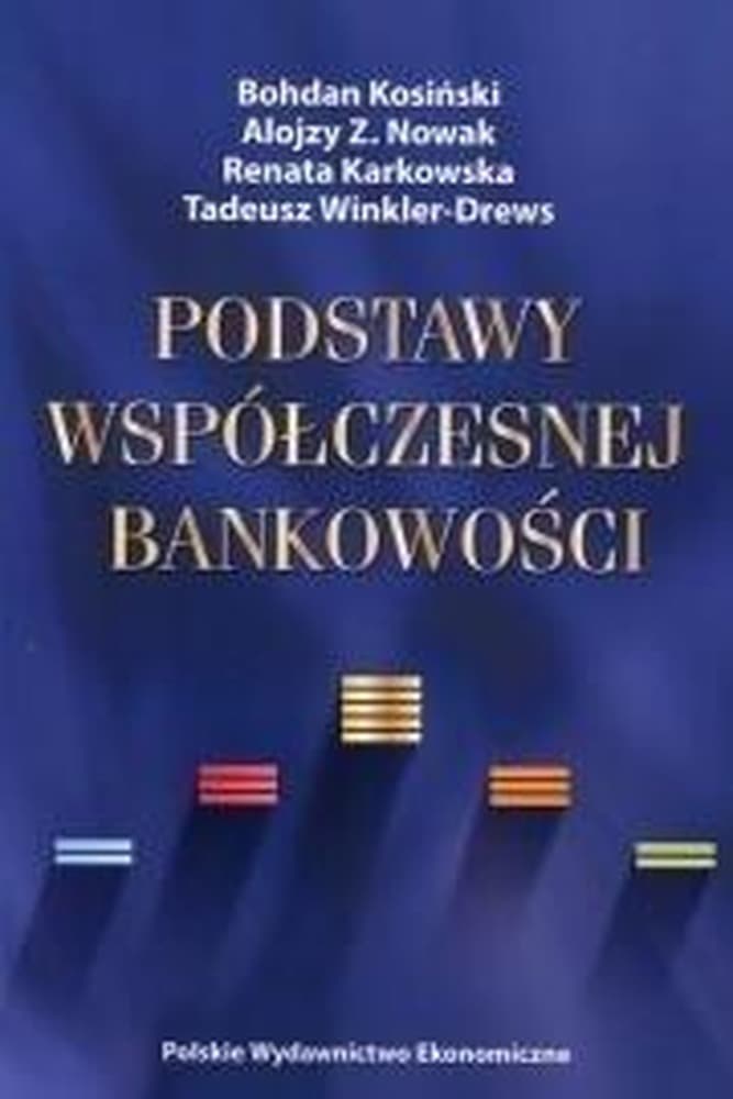 Podstawy Współczesnej Bankowości - Praca Zbiorowa PWE 2018