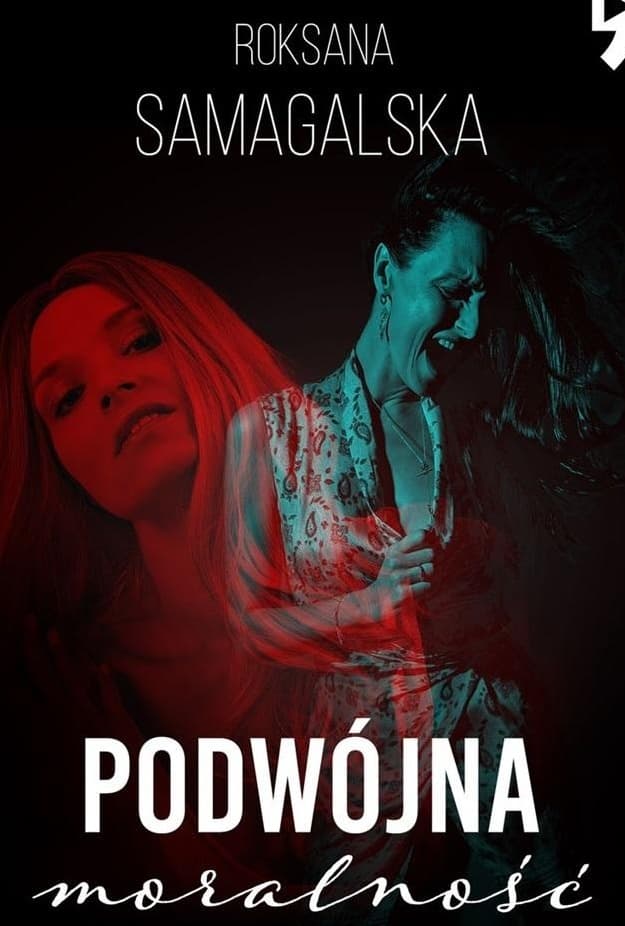 Podwójna moralność - powieść Roksany Samagalskiej