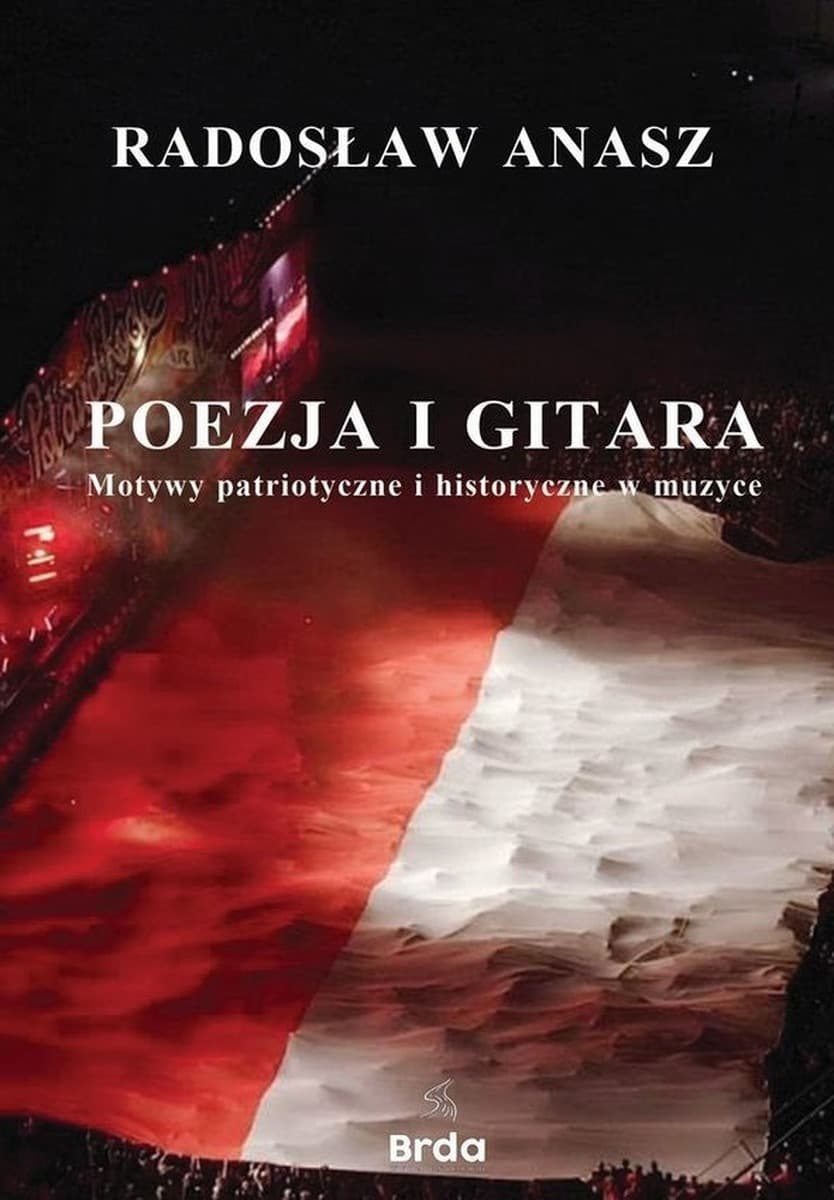 Poezja i gitara Motywy patriotyczne i historyczne w muzyce