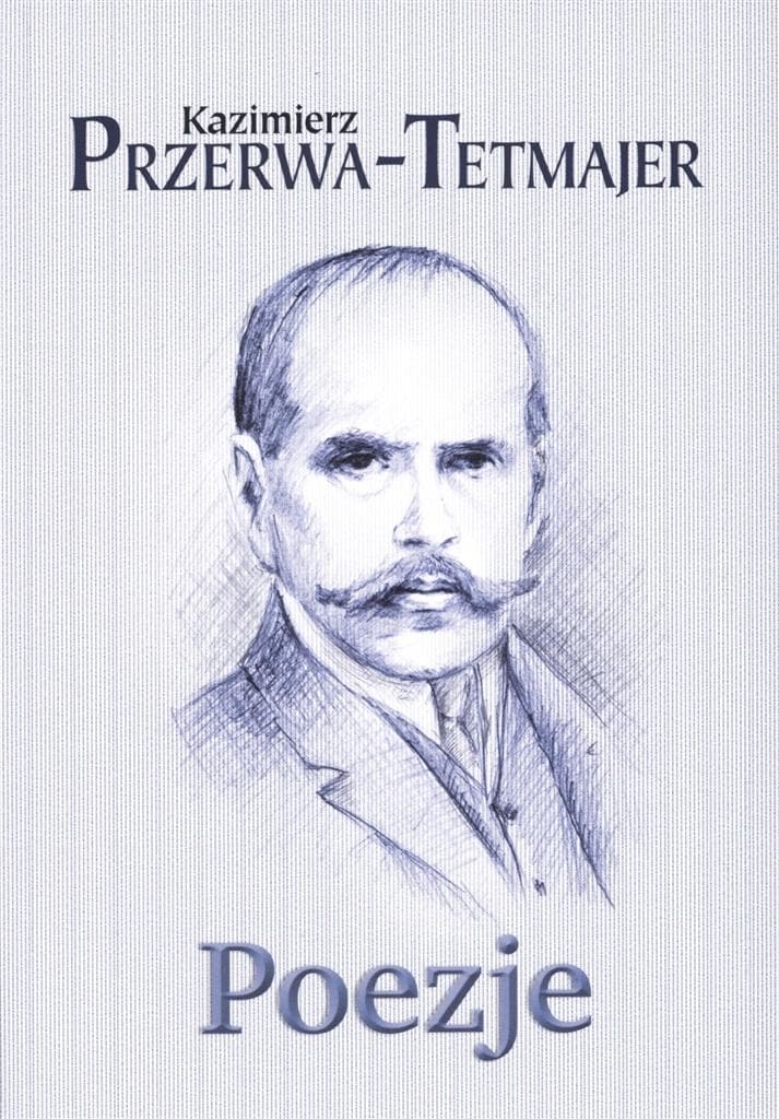 Tomik poezji Kazimierza Przerwy-Tetmajera wydany w 2012 roku