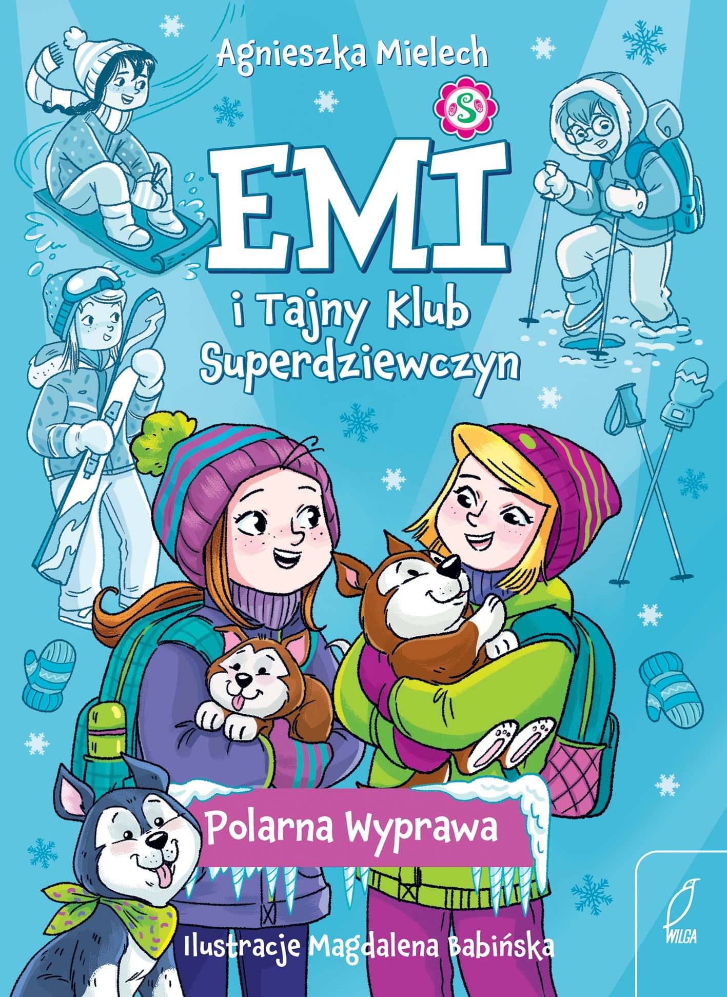 Polarna Wyprawa. Emi i Tajny Klub Superdziewczyn. Tom 10 Wyd. 2025