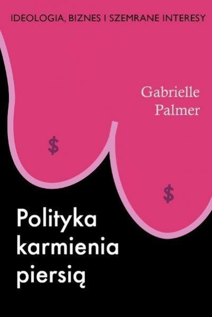 Polityka karmienia piersią - wpływ korporacji na zdrowie publiczne