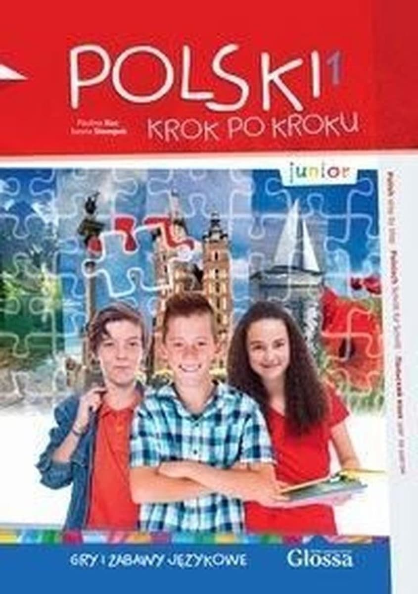 Polski krok po kroku Junior Część 1 Gry i zabawy językowe