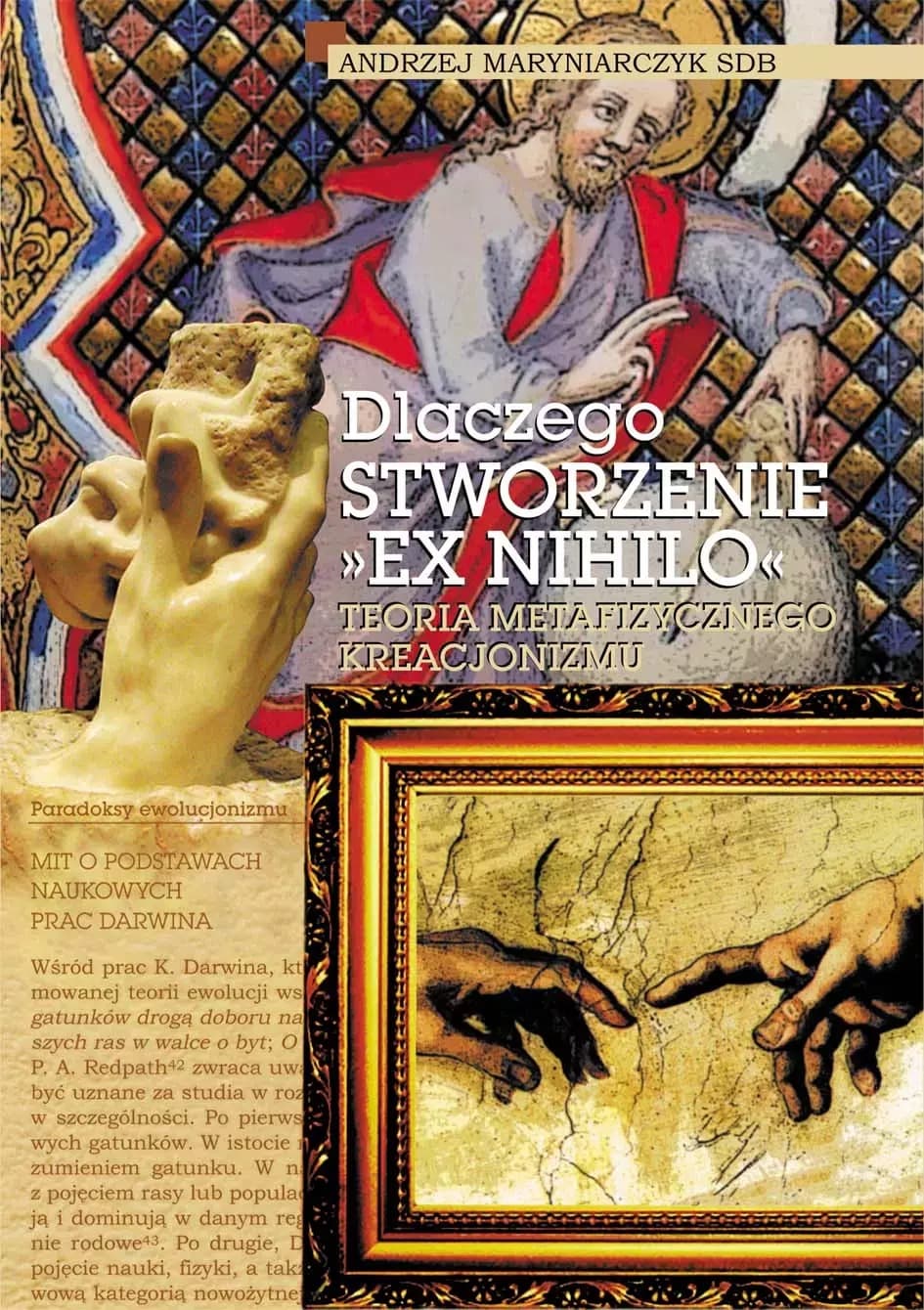 Filozoficzna teoria kreacjonizmu - Dlaczego stworzenie "ex nihilo"