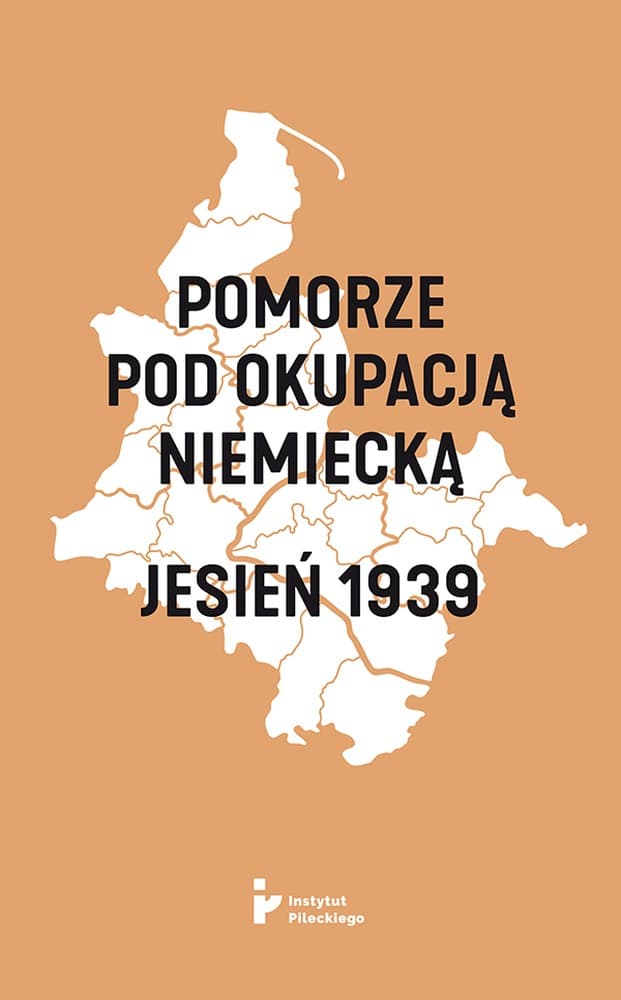 Pomorze pod okupacją niemiecką. Jesień 1939 - Historia II Wojny Światowej