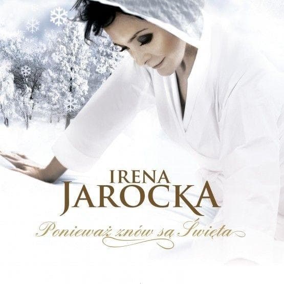 Irena Jarocka Ponieważ znów są święta - świąteczne piosenki i kolędy