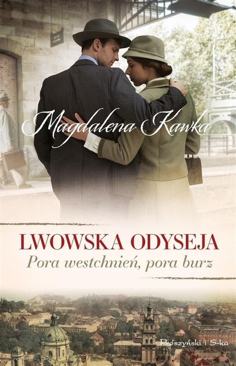 Pora westchnień, pora burz, Lwowska odyseja Tom 1