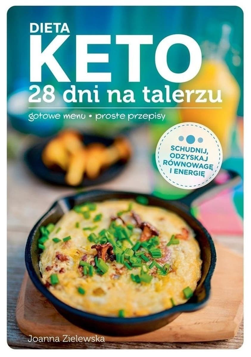 Poradnik Dieta KETO - 28 dni na talerzu