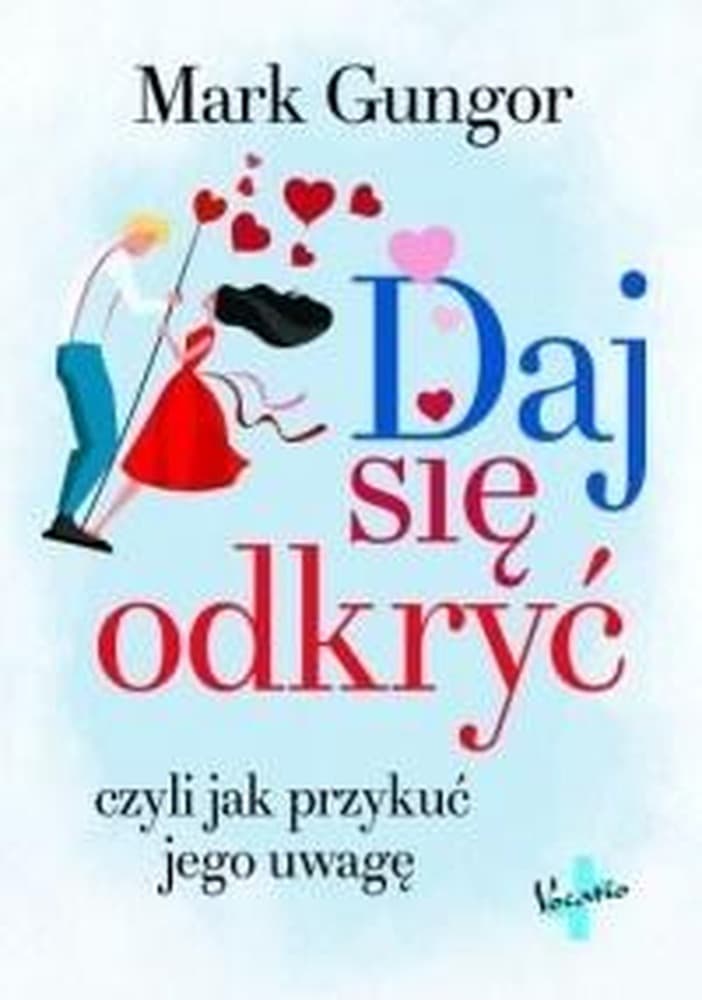 Poradnik dla kobiet - Jak przykuć jego uwagę
