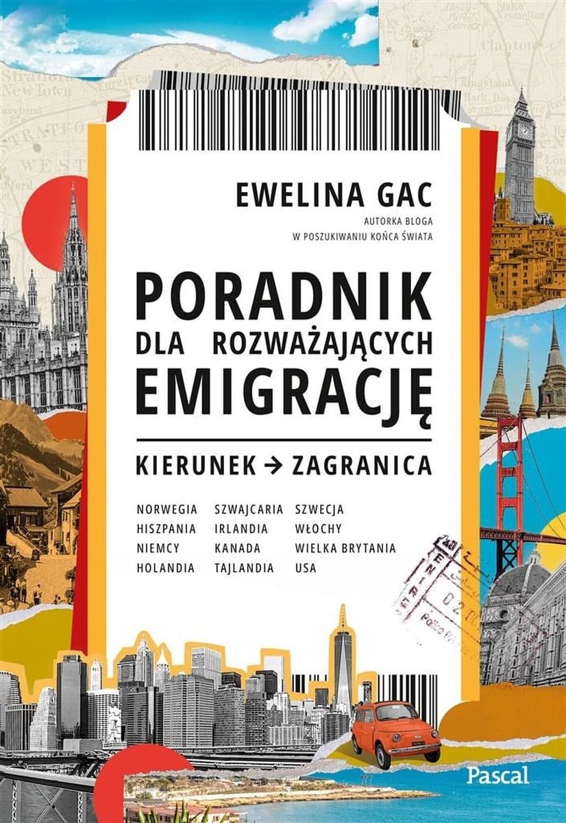 Poradnik dla osób rozważających emigrację Ewelina Gac