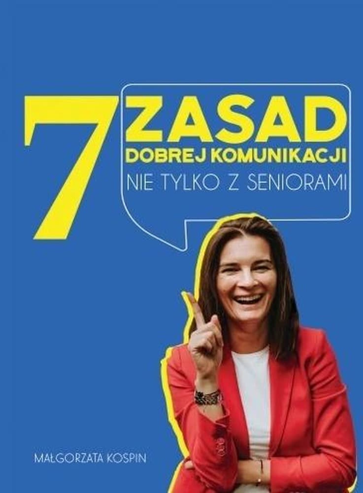 Poradnik dla seniorów - 7 zasad dobrej komunikacji