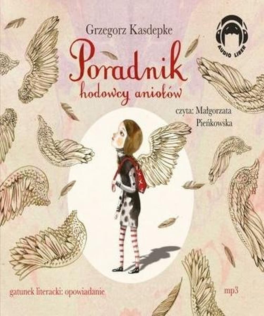 Poradnik hodowcy aniołów audiobook Grzegorz Kasdepke