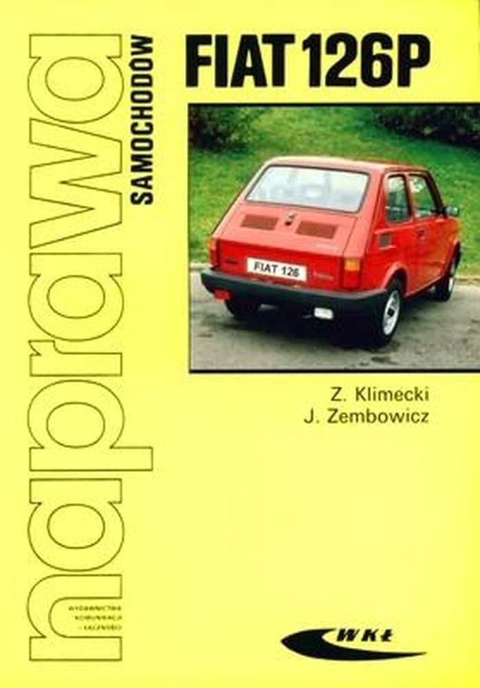 Poradnik naprawy samochodów Fiat 126P