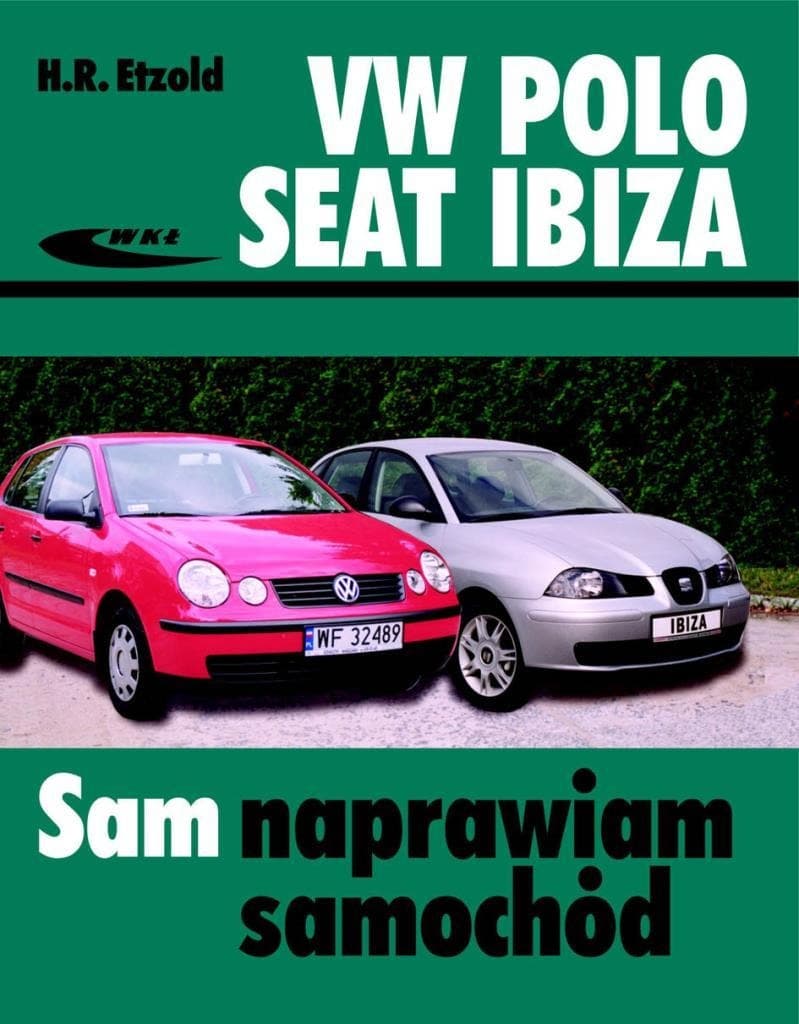 Poradnik obsługi i naprawy VW Polo i Seat Ibiza