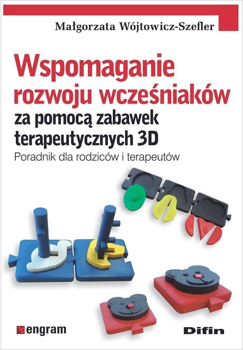 Poradnik wspomagający rozwój wcześniaków Małgorzata Wójtowicz-Szefler