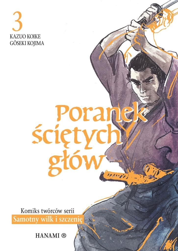 Poranek ściętych głów Tom 3 - Kazuo Koike, Goseki Kojima, Radosław Bolałek