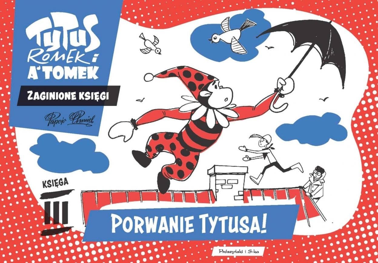 Porwanie Tytusa! Tytus Romek i A'Tomek - Zaginione księgi 3