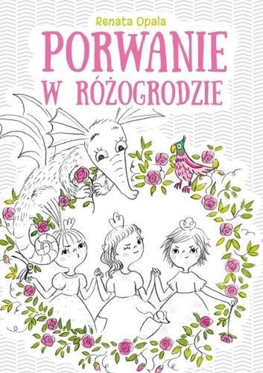 Porwanie w Różogrodzie - powieść