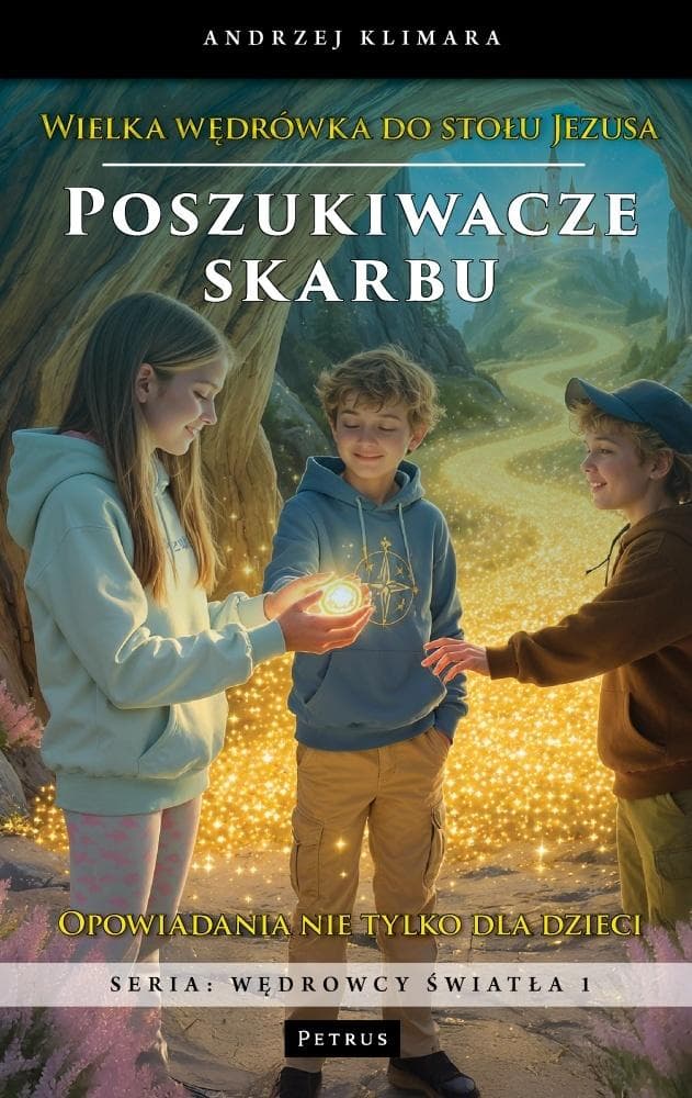 Poszukiwacze skarbu Wielka wędrówka do stołu Andrzej Klimara