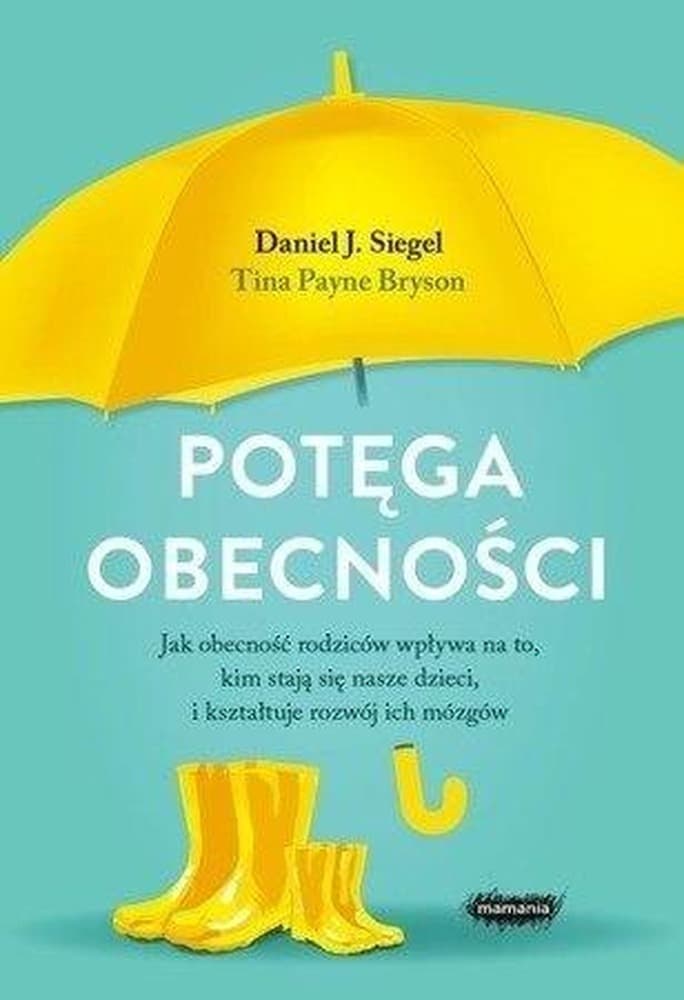 Potęga Obecności Rodziców Kształtuje Rozwój - książka dla dzieci i młodzieży