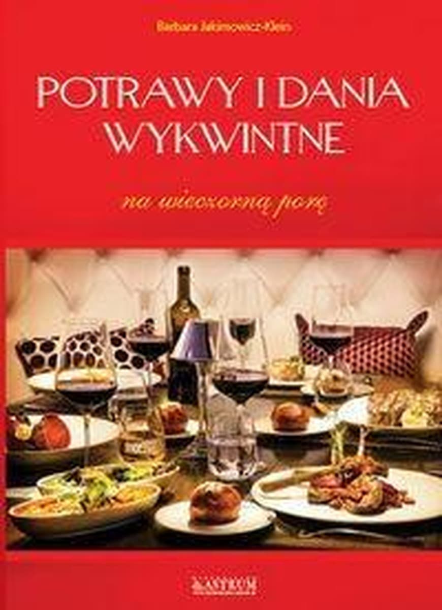 Potrawy i dania wykwintne - poradnik