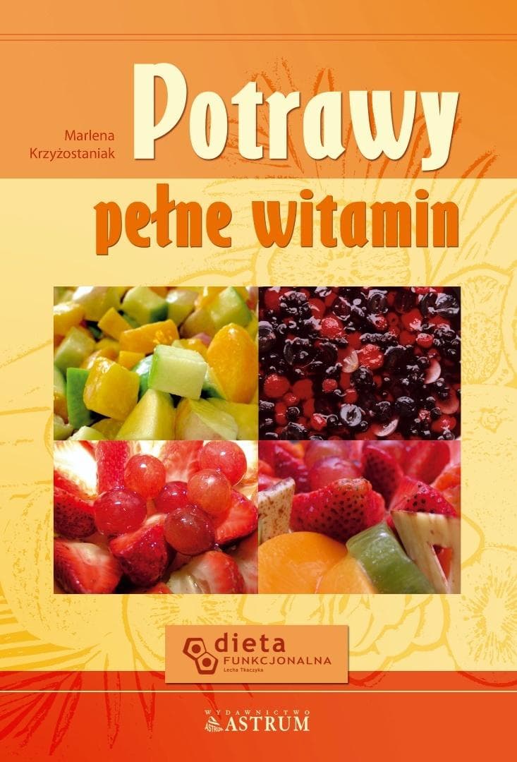 Potrawy pełne witamin Marlena Krzyżostaniak książka broszurowa