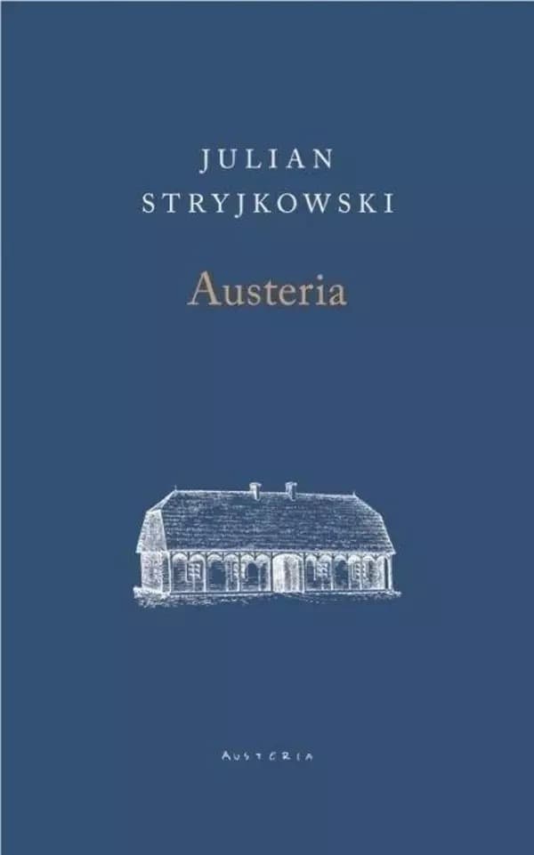 Austeria - Julian Stryjkowski powieść 252 strony