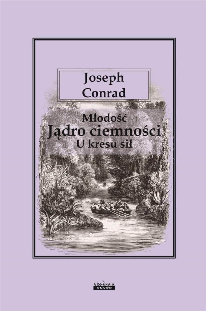 Powieść Jądro ciemności Joseph Conrad