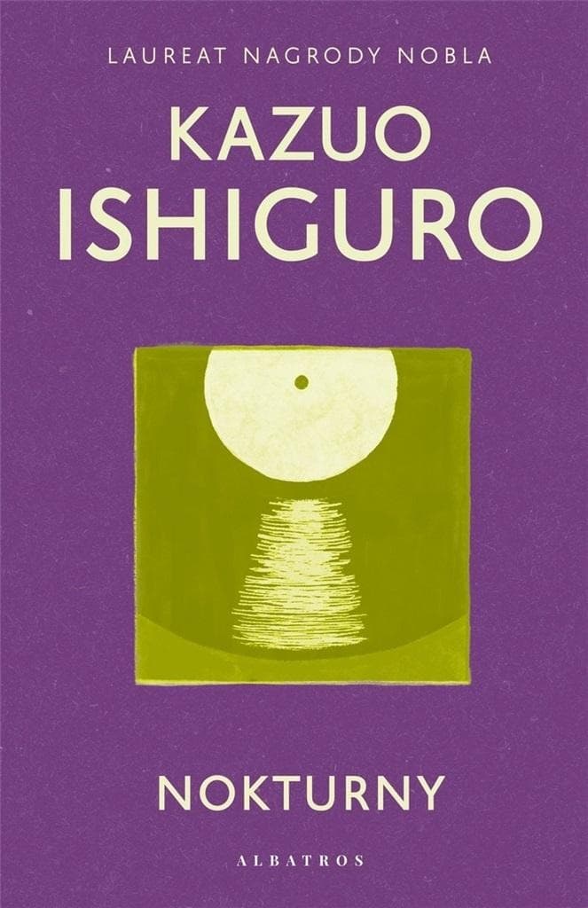 Powieść Kazuo Ishiguro: Nokturny