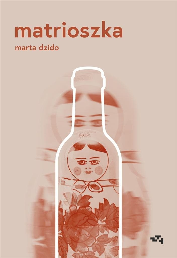 Powieść Matrioszka opowieść o kobietach z jednej rodziny