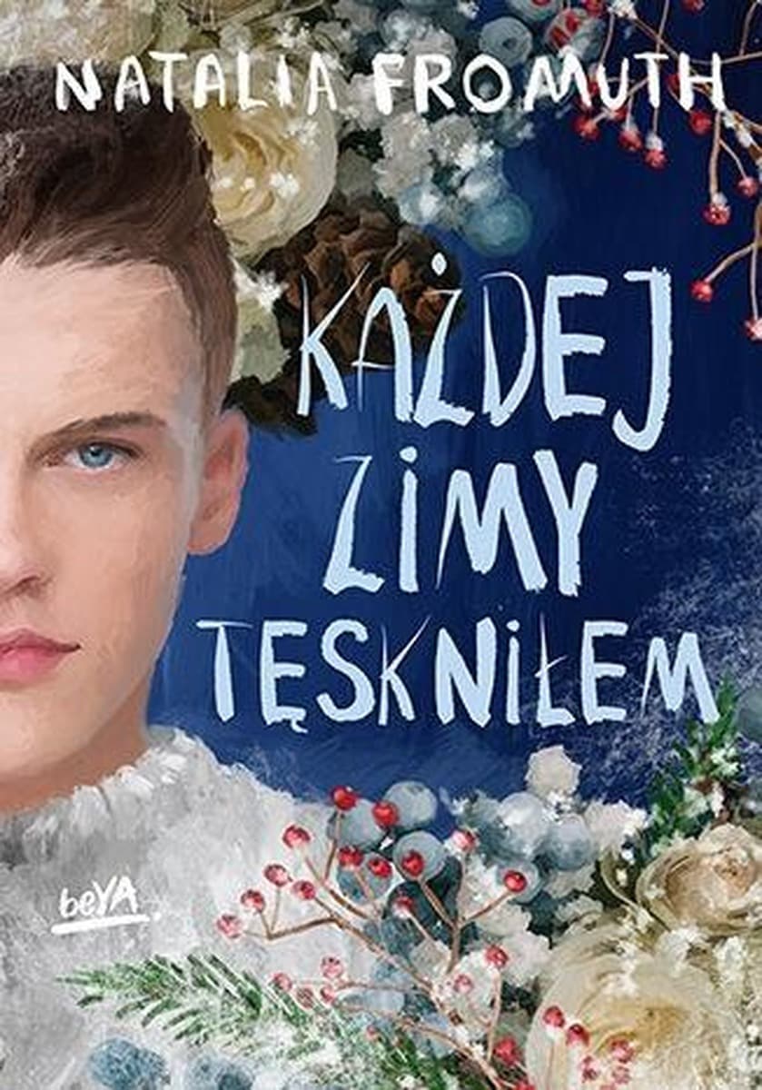 Powieść obyczajowa Każdej zimy tęskniłem BeYA 334 strony