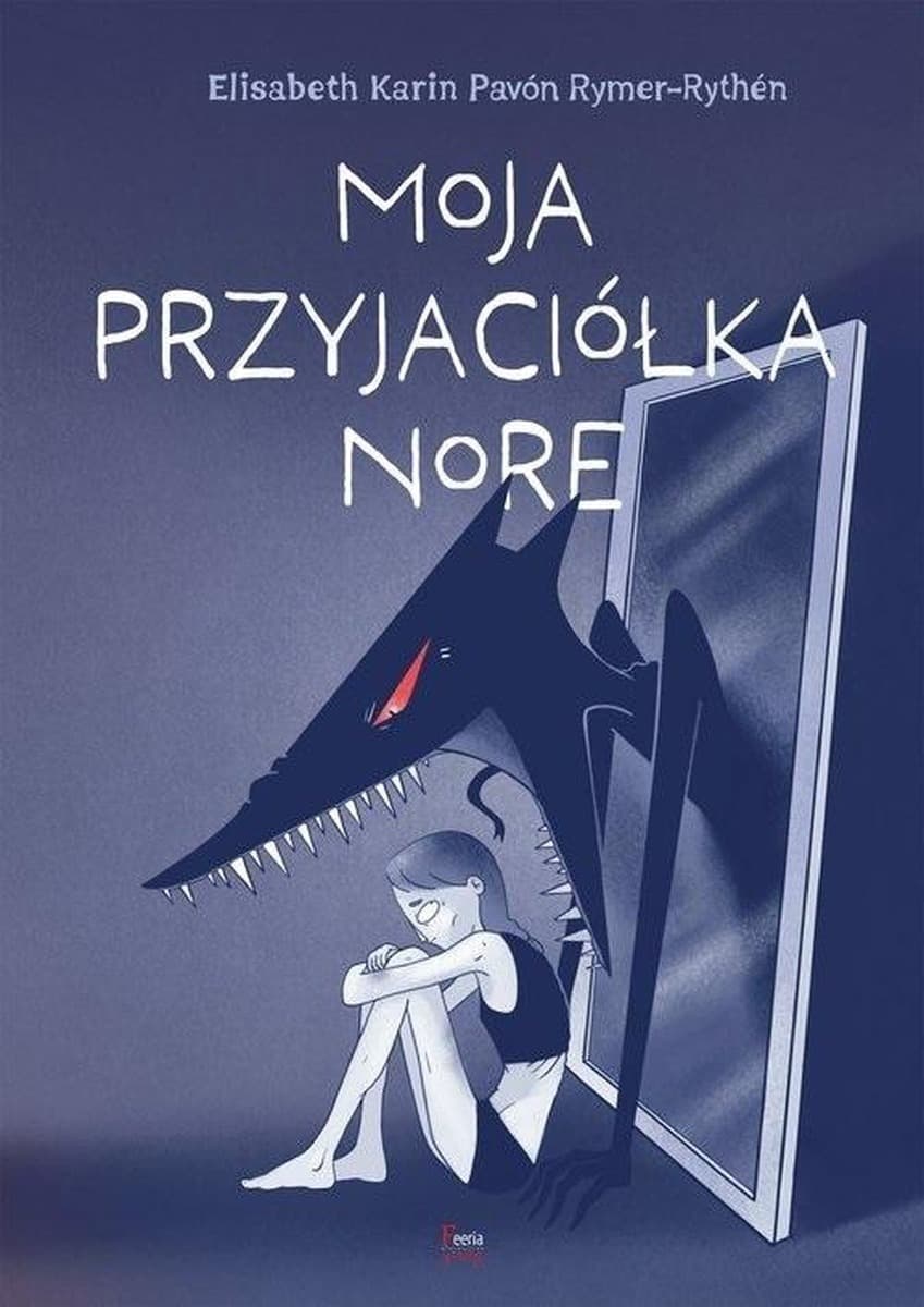 Powieść obyczajowa Moja przyjaciółka Nore wydawnictwa Feeria