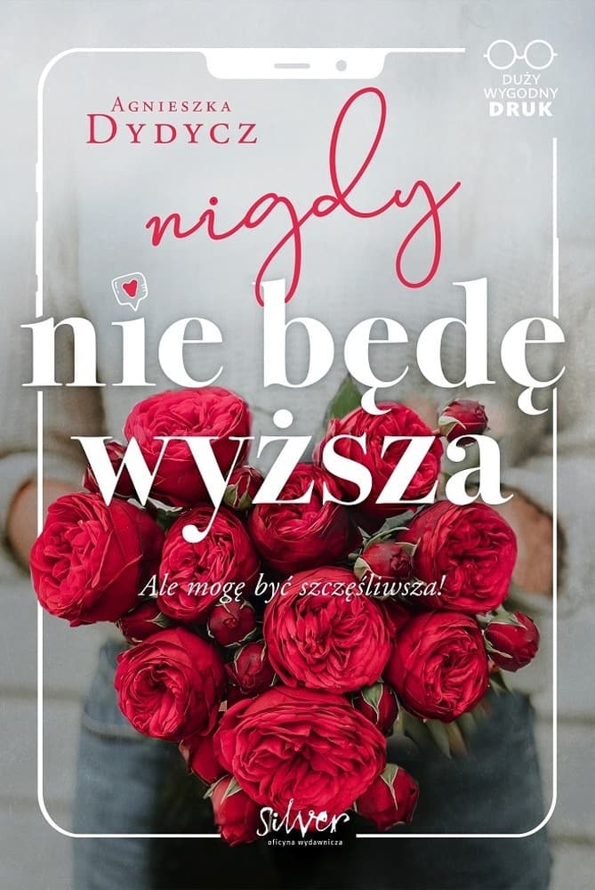 Powieść obyczajowa Nigdy nie będę wyższa Agnieszki Dydycz