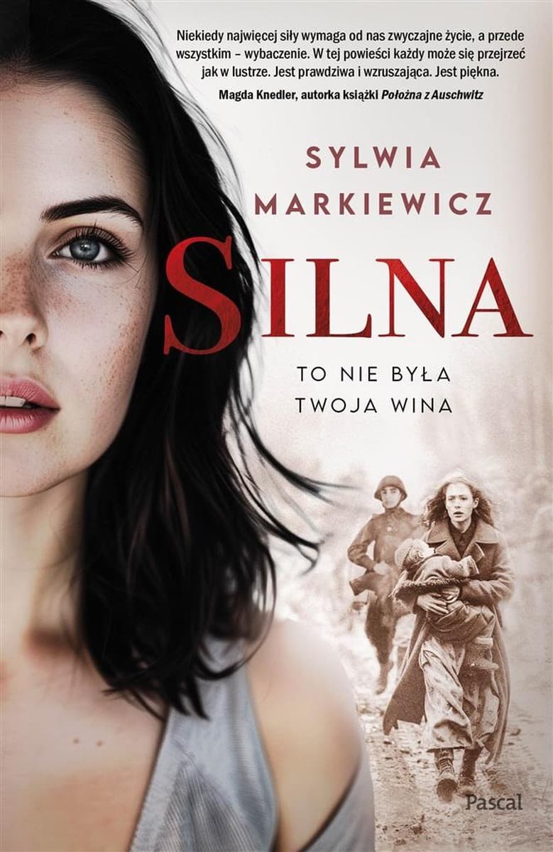 Powieść obyczajowa Silna. To nie była twoja wina - Sylwia Markiewicz